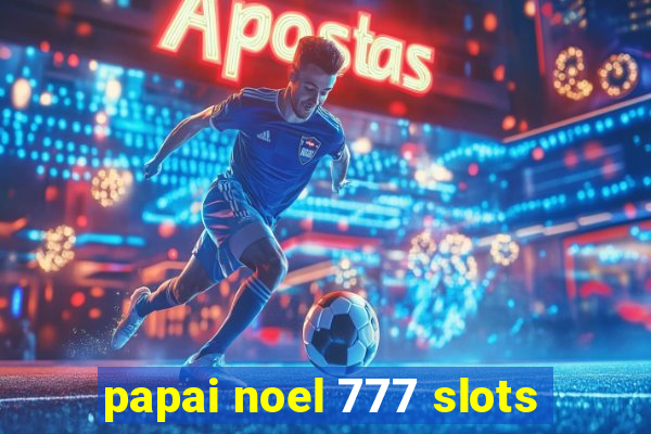 papai noel 777 slots